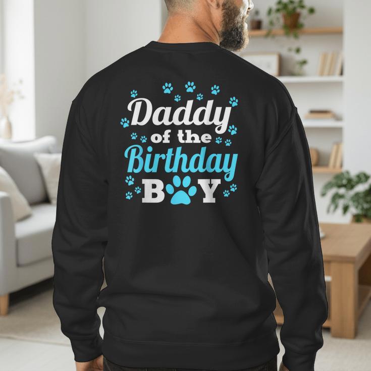 Daddy Of The Birthday Boy Dog Paw Bday Party Celebration Small Men's Sweatshirt Back Print