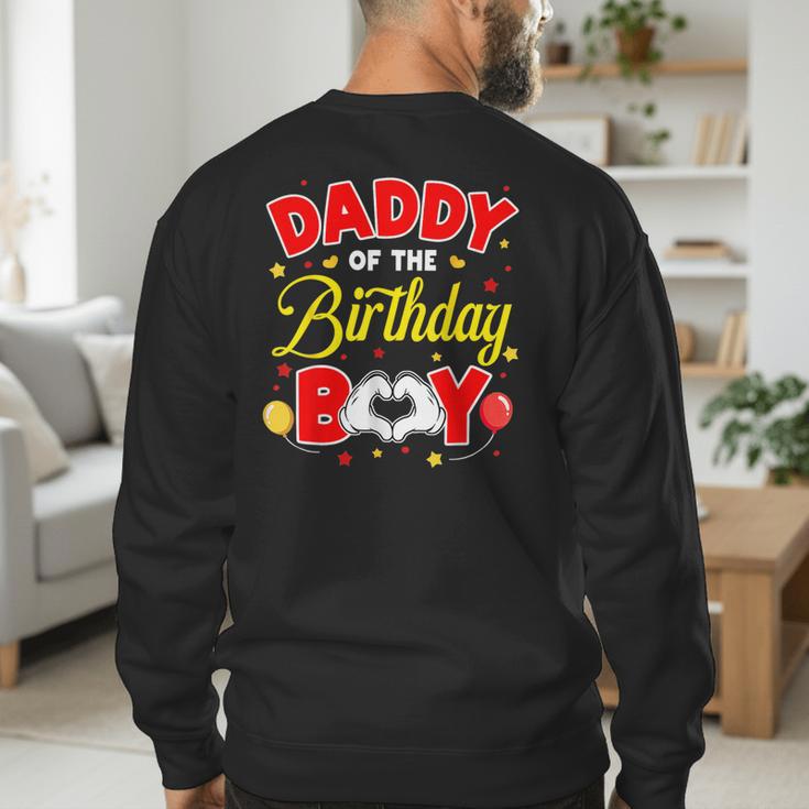 Daddy Of The Birthday Boy Matching Dad Son Family Birthday Men's Sweatshirt Back Print