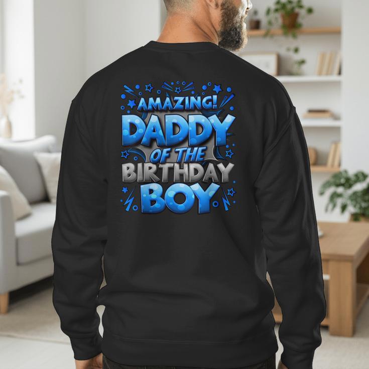 Daddy Of The Birthday Boy Matching Family Father Men's Sweatshirt Back Print