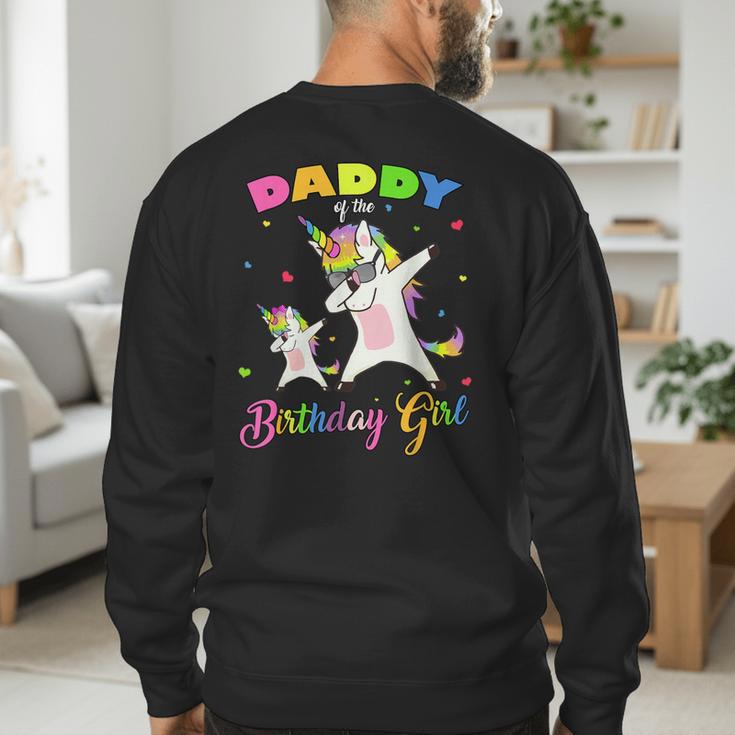 Daddy Of The Birthday Girl Dabbing Unicorn Princess And Dad Men's Sweatshirt Back Print