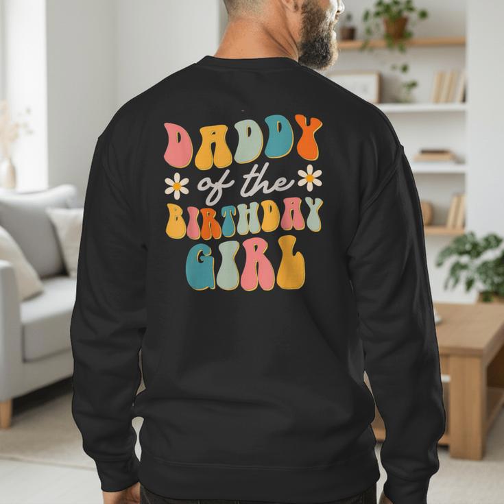 Daddy Of The Birthday Girl Groovy Themed Father Dad Men's Sweatshirt Back Print
