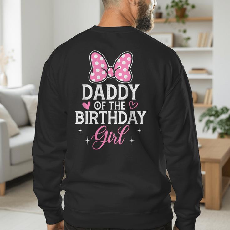 Daddy Of The Birthday Girl Pink Bow Birthday Family Matching Men's Sweatshirt Back Print