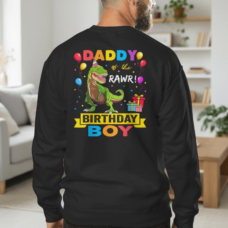 Daddy Dinosaur Shirt Cute Birthday Boy Family Apparel Men's Sweatshirt Back Print