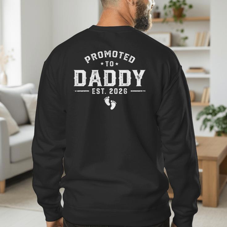 Daddy Est 2026 Daddy To Be New Dad 2026 Men's Sweatshirt Back Print