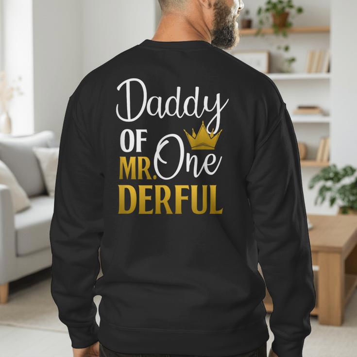 Daddy Of Mr Onederful 1st Birthday Father's Day First Daddy Men's Sweatshirt Back Print Daddy Of Mr Onederful 1st Birthday Father's Day First Daddy Men's Sweatshirt Back Print