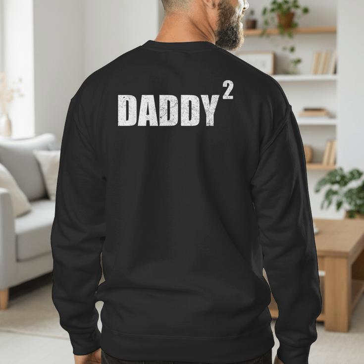 Daddy Squared Shirt 2 Second Pregnancy Announcement Shirt Men's Sweatshirt Back Print