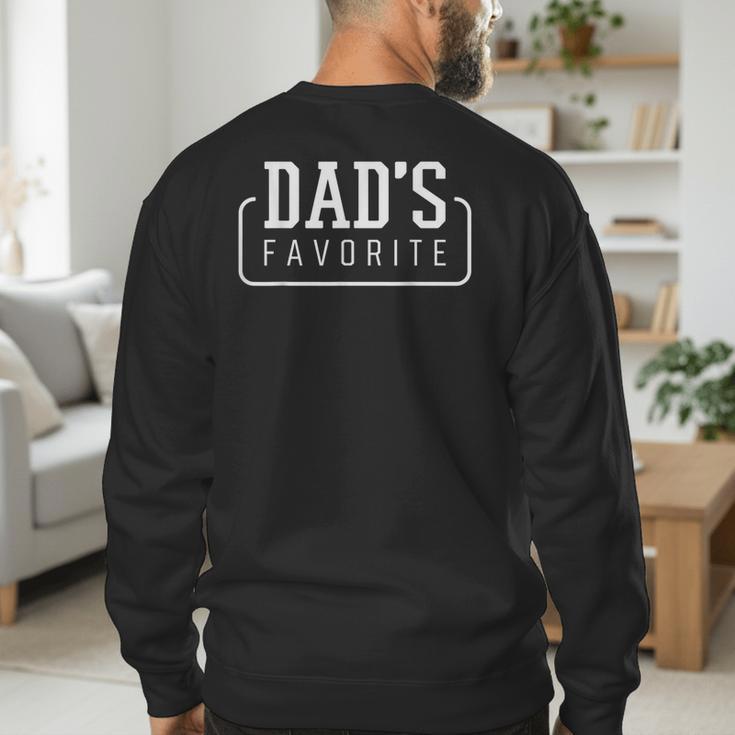 Dad's Favorite Son Daughter I'm Dad's Favorite Men's Sweatshirt Back Print