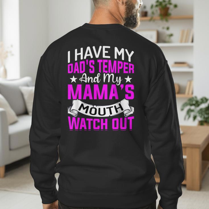 I Have My Dad's Temper & My Mama's Mouth Daughter Kids Men's Sweatshirt Back Print