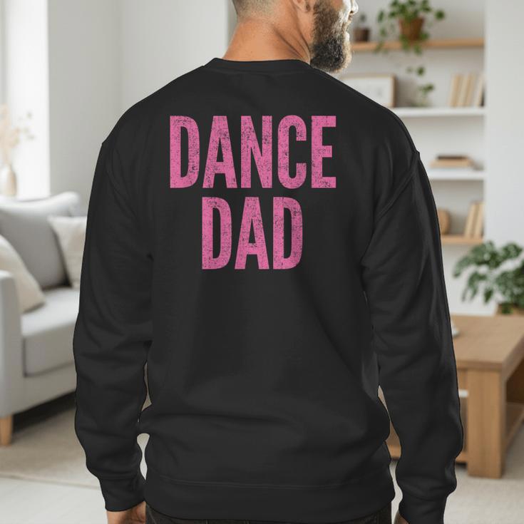 Dance Dad Pink Matching Parents Men's Sweatshirt Back Print