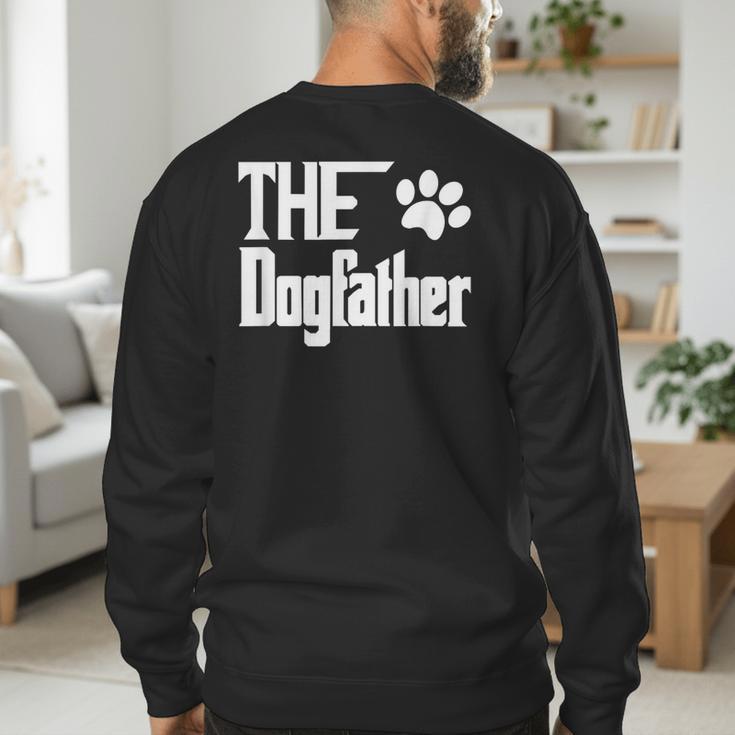 The Dogfather Dog Father Dad Men's Sweatshirt Back Print