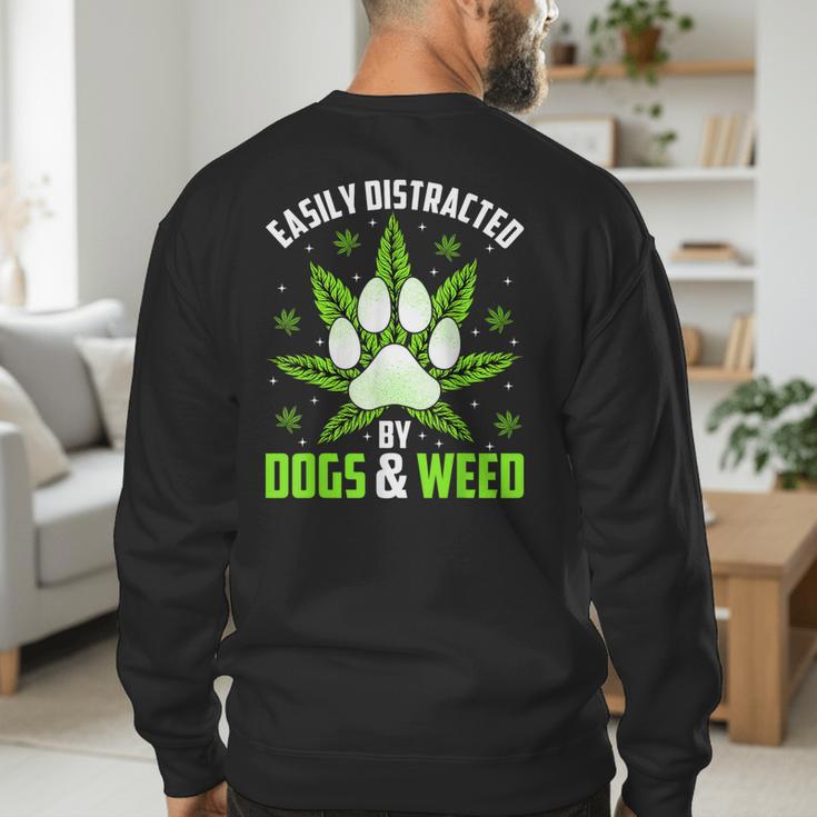 Dogs And Weed Dad Mom Dog Lover Cannabis Marijuana For Men Women Men's Sweatshirt Back Print