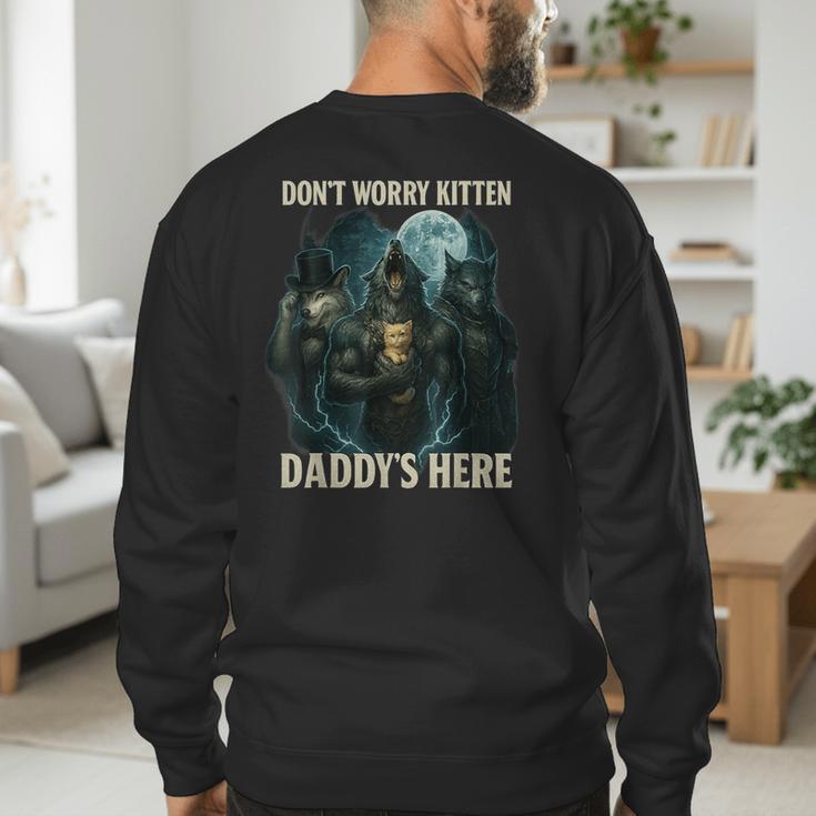 Don't Worry Kitten Daddy's Here Men's Sweatshirt Back Print