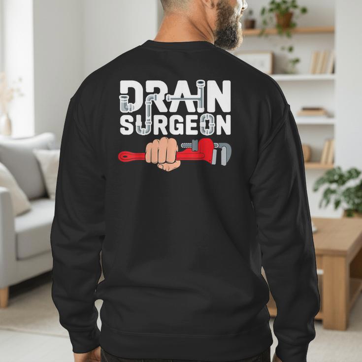 Drain Surgeon Plumber Job Professional Dad Men Men's Sweatshirt Back Print Drain Surgeon Plumber Job Professional Dad Men Men's Sweatshirt Back Print