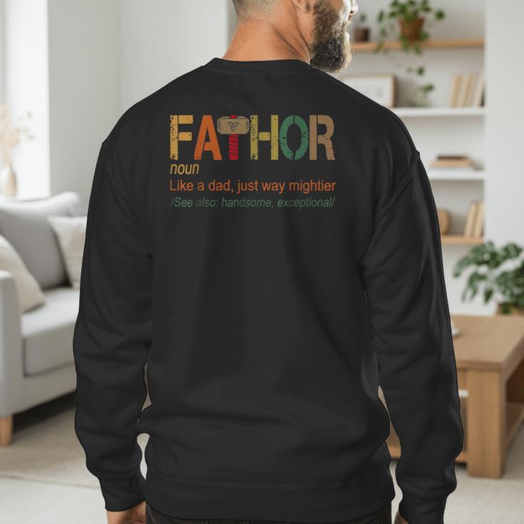 FA-Thor Like Dad Just Way Mightier Hero Fathers Day Small Men's Sweatshirt Back Print