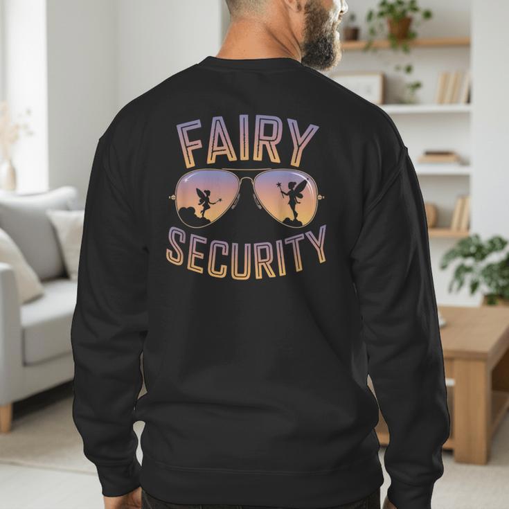 Fairy Security Birthday Family Halloween Costume Dad Mom Men's Sweatshirt Back Print