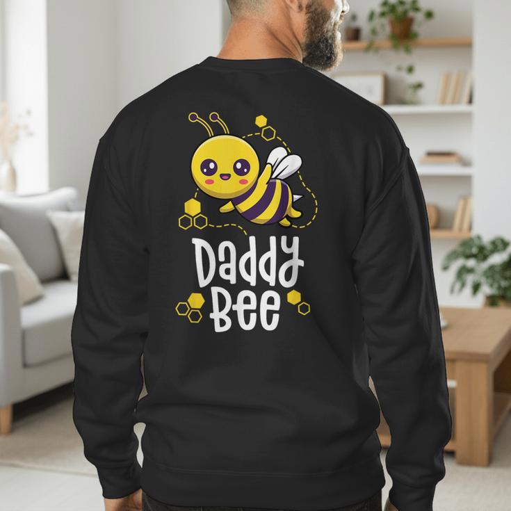 Family Bee Shirts Dad Daddy First Bee Day Outfit Birthday Men's Sweatshirt Back Print