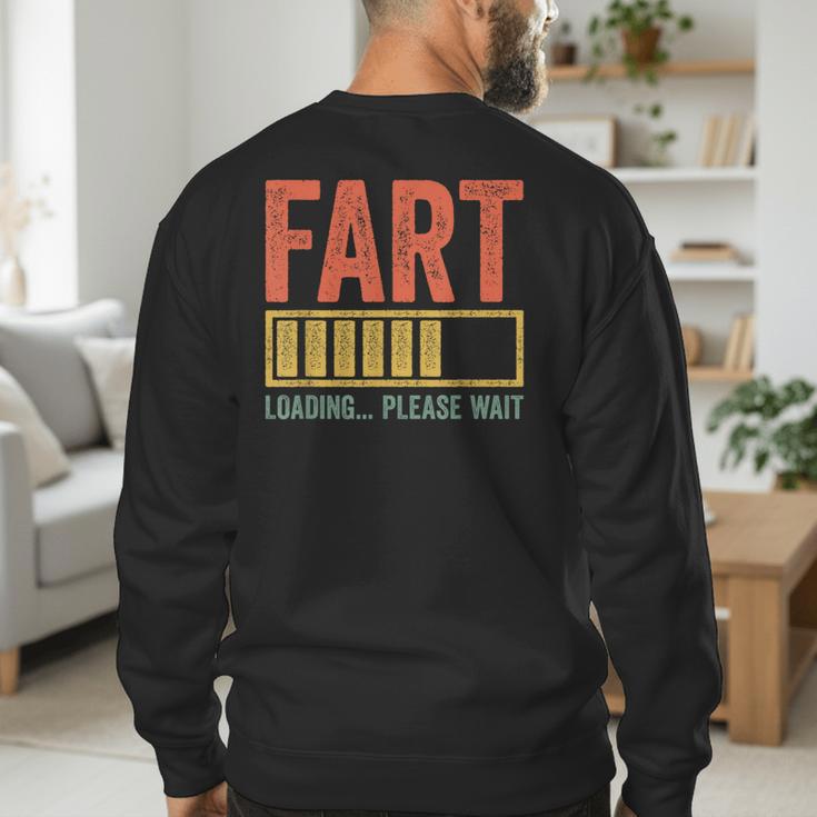 Fart Loading Please Wait Shirt Men Dad Joke Fathers Day Men's Sweatshirt Back Print Fart Loading Please Wait Shirt Men Dad Joke Fathers Day Men's Sweatshirt Back Print