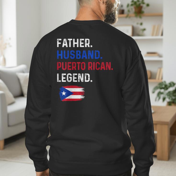 Father Husband Puerto Rican Legend Proud Dad Rico Flag Men's Sweatshirt Back Print