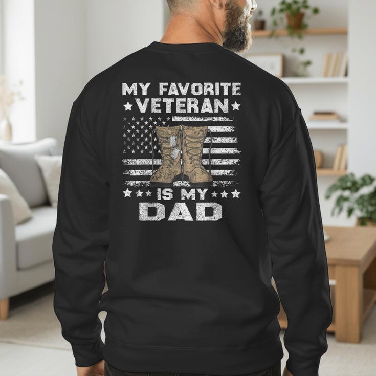 Father Veterans Day My Favorite Veteran Is My Dad For Kids Men's Sweatshirt Back Print Father Veterans Day My Favorite Veteran Is My Dad For Kids Men's Sweatshirt Back Print