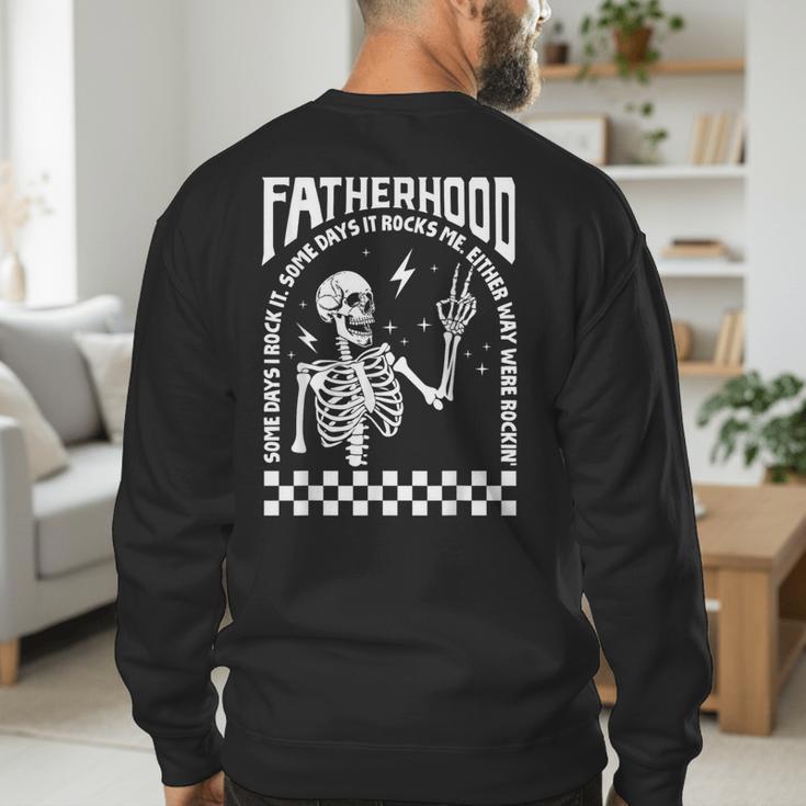 Fatherhood Dad Tour Some Days I Rock It Happy Father's Day Men's Sweatshirt Back Print Fatherhood Dad Tour Some Days I Rock It Happy Father's Day Men's Sweatshirt Back Print