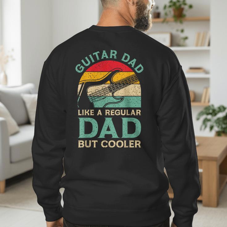 Fathers Day Guitar Dad For Guitarist Music Lover Dad Men's Sweatshirt Back Print