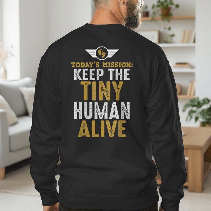 Father's Day By Tee Company New Dad First Time Father Keep Tiny Human Alive Adult Classic Fit Short Sleeve Men's Sweatshirt Back Print