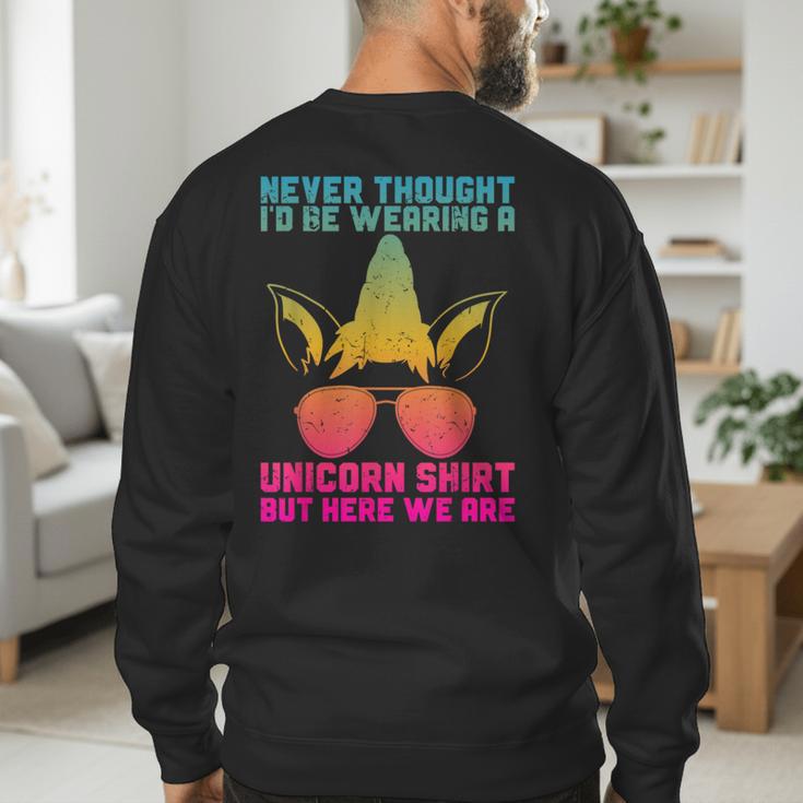 Fathers Day I Wear A Unicorn Shirt Dadacorn Men's Sweatshirt Back Print