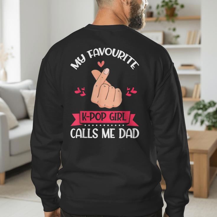 My Favorite K-Pop Girl Calls Me Dad K-Pop Girl Men's Sweatshirt Back Print