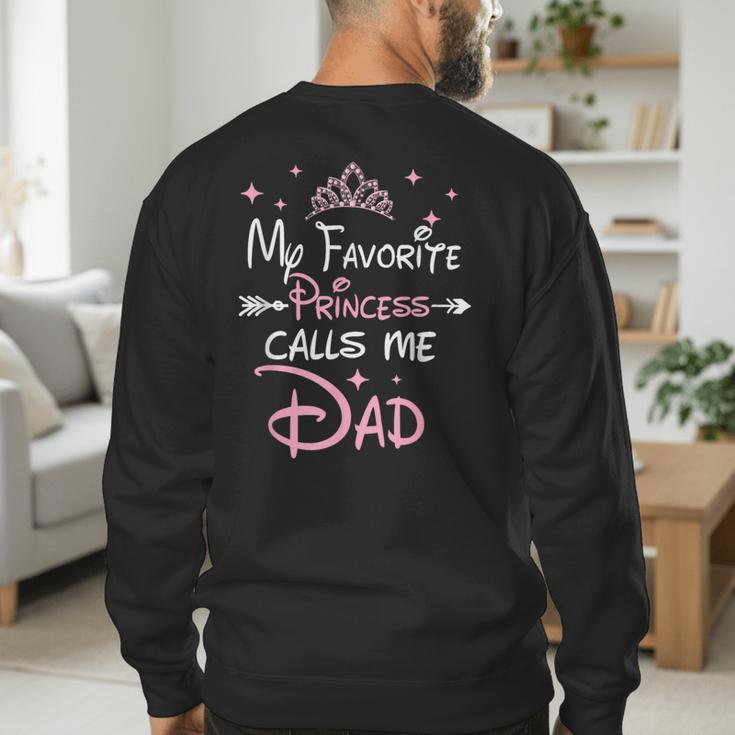 My Favorite Princess Calls Me Dad Birthday For Dad Daughter Men's Sweatshirt Back Print My Favorite Princess Calls Me Dad Birthday For Dad Daughter Men's Sweatshirt Back Print