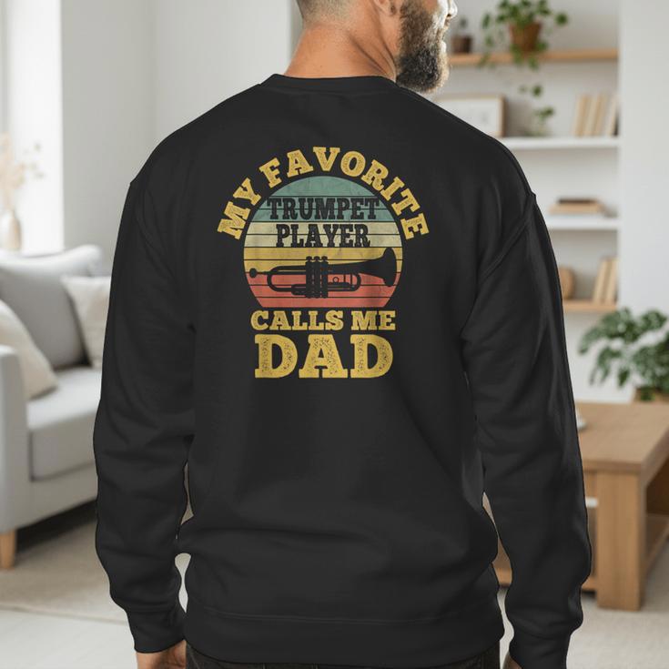 My Favorite Trumpet Player Calls Me Dad Father Vintage Men's Sweatshirt Back Print