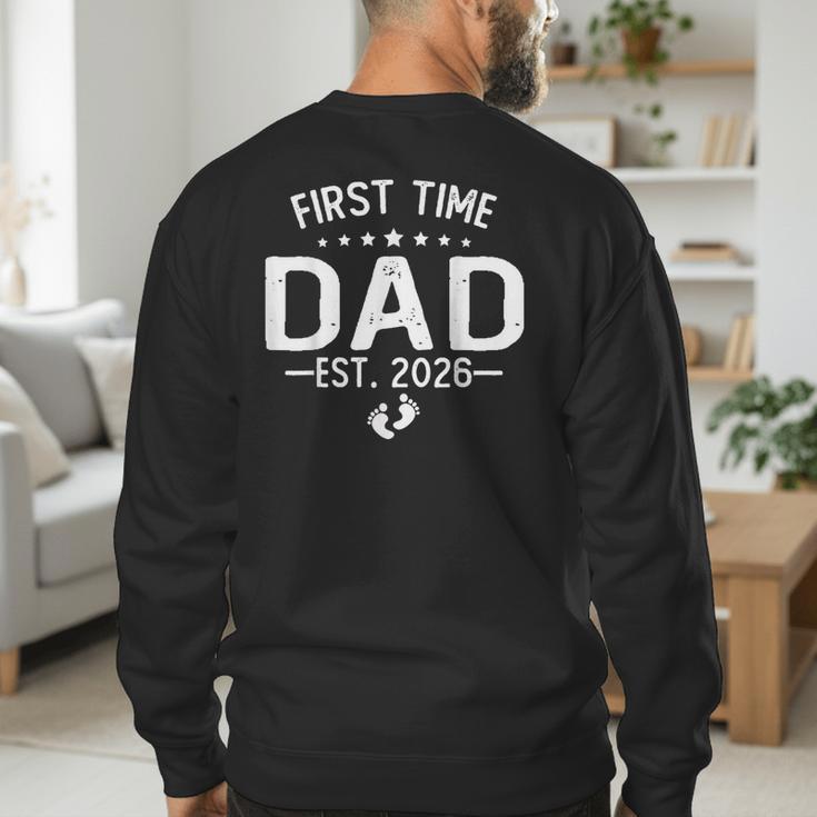 First Time Daddy New Dad Est 2026 Shirt Fathers Day Men's Sweatshirt Back Print