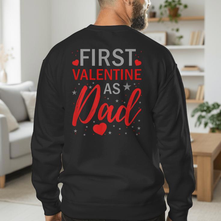 My First Valentine As Dad 2025 For a Proud New Father Men's Sweatshirt Back Print My First Valentine As Dad 2025 For a Proud New Father Men's Sweatshirt Back Print
