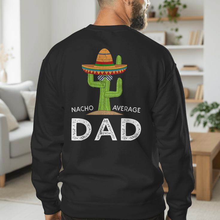Fun Hilarious Dad Joke Saying Dad Humor Men's Sweatshirt Back Print