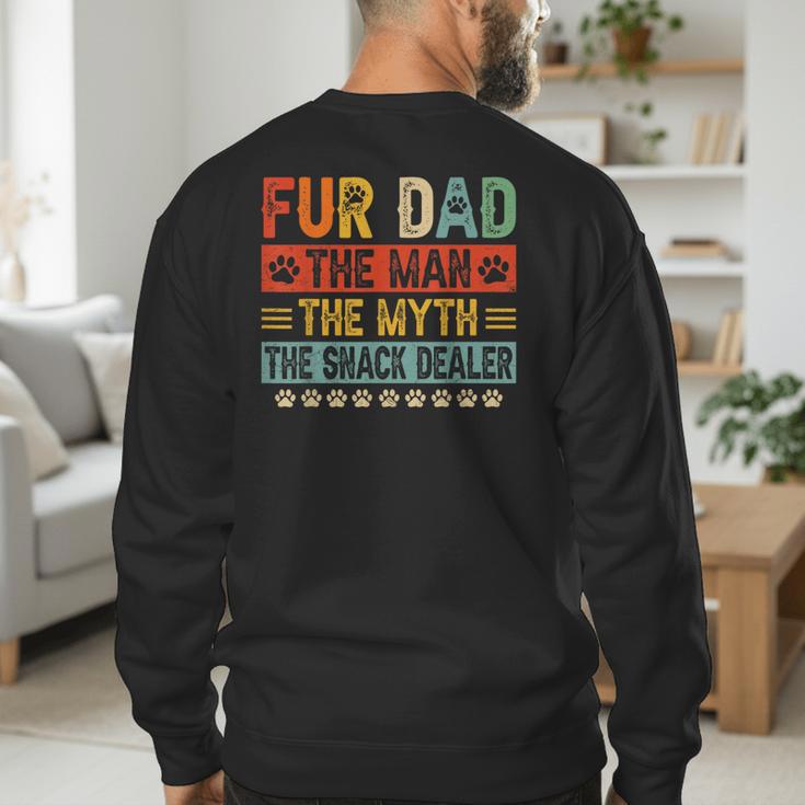 Fur Dad Man Myth Snack Dealer Paw Cat Dog Father's Day Men's Sweatshirt Back Print