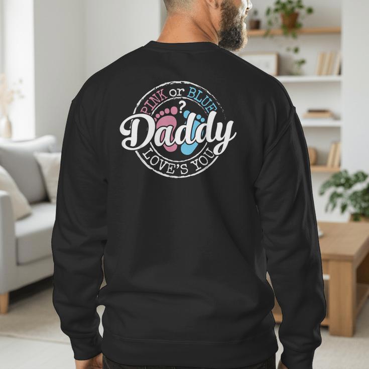 Gender Reveal Dad Daddy To Be Pink Or Blue Baby Shower Men's Sweatshirt Back Print