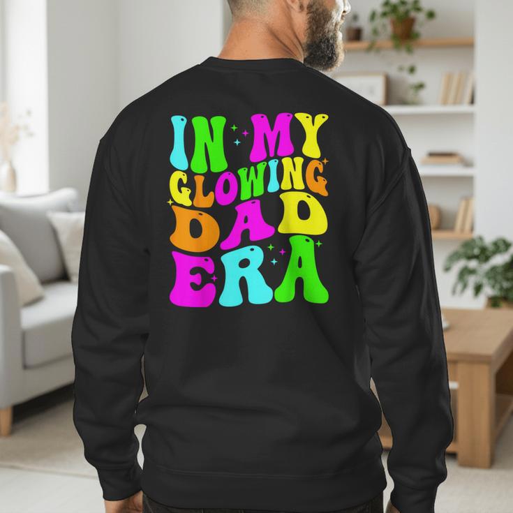 In My Glowing Dad Era Groovy Colorful Bright Men's Sweatshirt Back Print