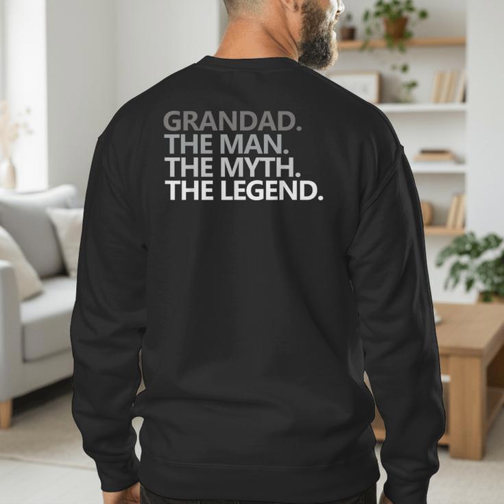 Grandad The Man Myth Legend Grandpa Papa Men's Sweatshirt Back Print Grandad The Man Myth Legend Grandpa Papa Men's Sweatshirt Back Print