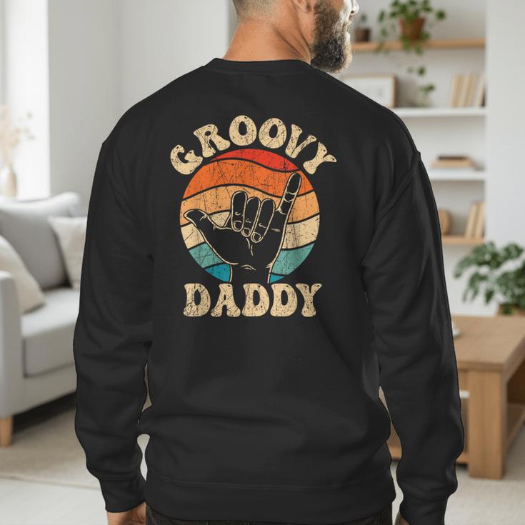 Groovy Daddy 70s Aesthetic Nostalgia 1970's Retro Groovy Dad Men's Sweatshirt Back Print