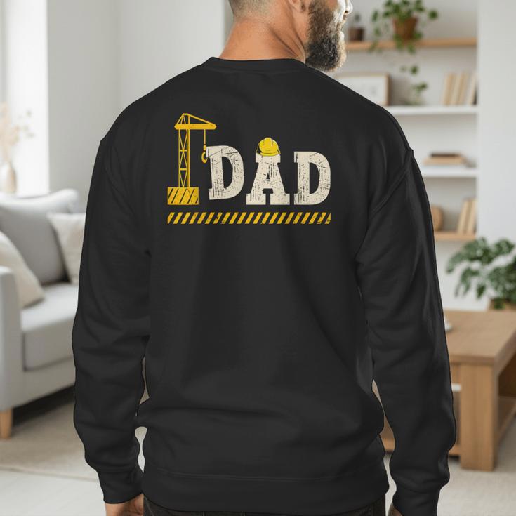 Happy Father's Day Construction For Son DAD Father's Day Men's Sweatshirt Back Print
