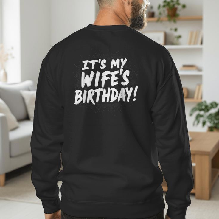 Humor Dad Husband It's My Wife's Birthday Men's Sweatshirt Back Print
