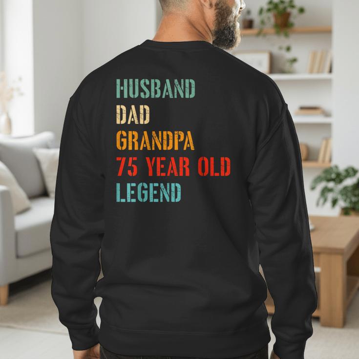 Husband Dad Grandpa 75 Year Old Legend 75th Birthday Men's Sweatshirt Back Print