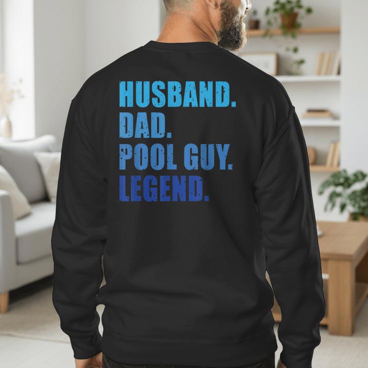 Husband Dad Pool Guy Legend Men Men's Sweatshirt Back Print Husband Dad Pool Guy Legend Men Men's Sweatshirt Back Print