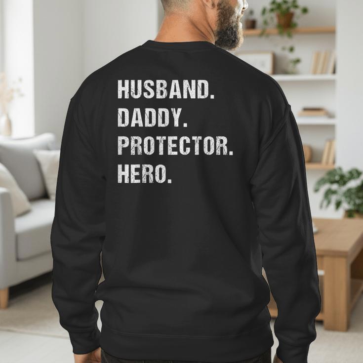 Husband Daddy Protector Hero For Dad Wife Small Men's Sweatshirt Back Print