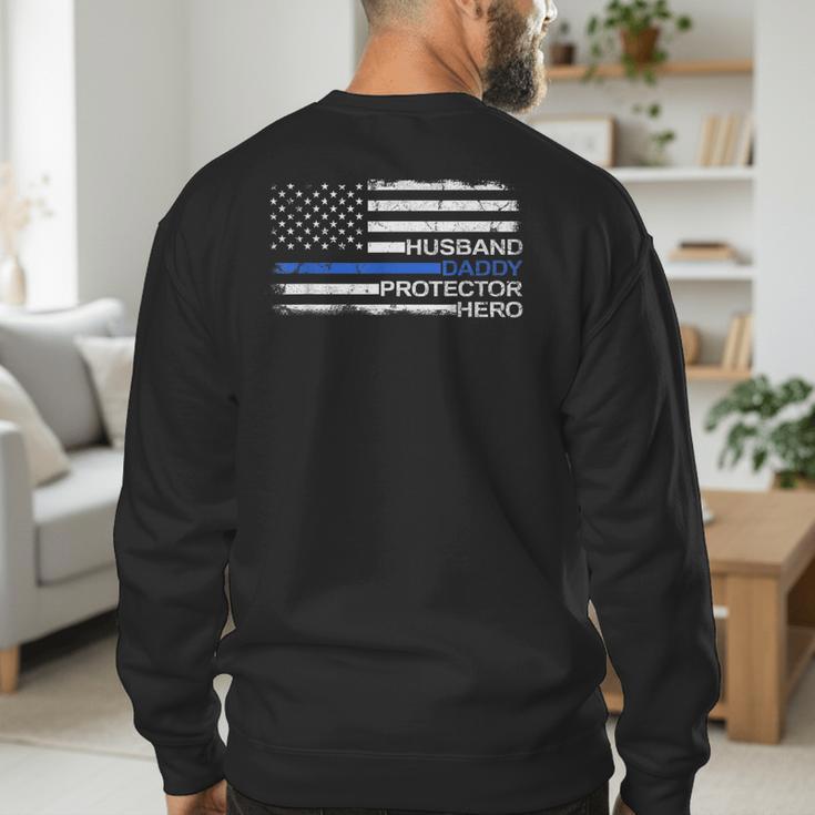 Husband Daddy Protector Hero Police Officer Father Dad Men's Sweatshirt Back Print