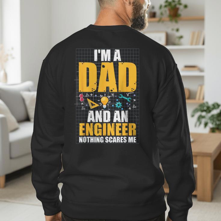 I'm A Dad And Engineer Father Day Engineering Men's Sweatshirt Back Print