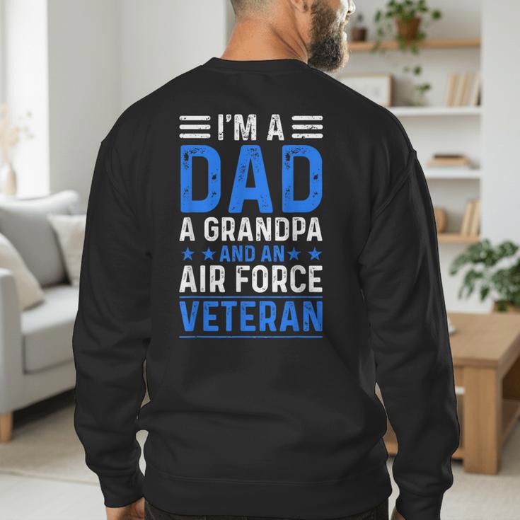 I’m A Dad Grandpa Air Force Veteran Distressed Men's Sweatshirt Back Print I’m A Dad Grandpa Air Force Veteran Distressed Men's Sweatshirt Back Print