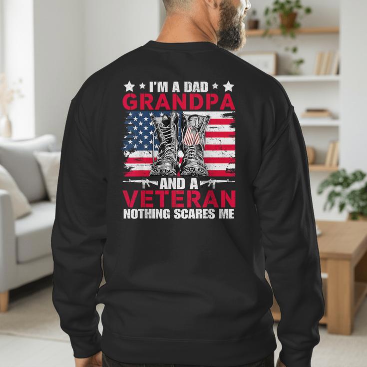 I'm A Dad Grandpa And Veteran Papa Grandpa Fathers Day Men Men's Sweatshirt Back Print