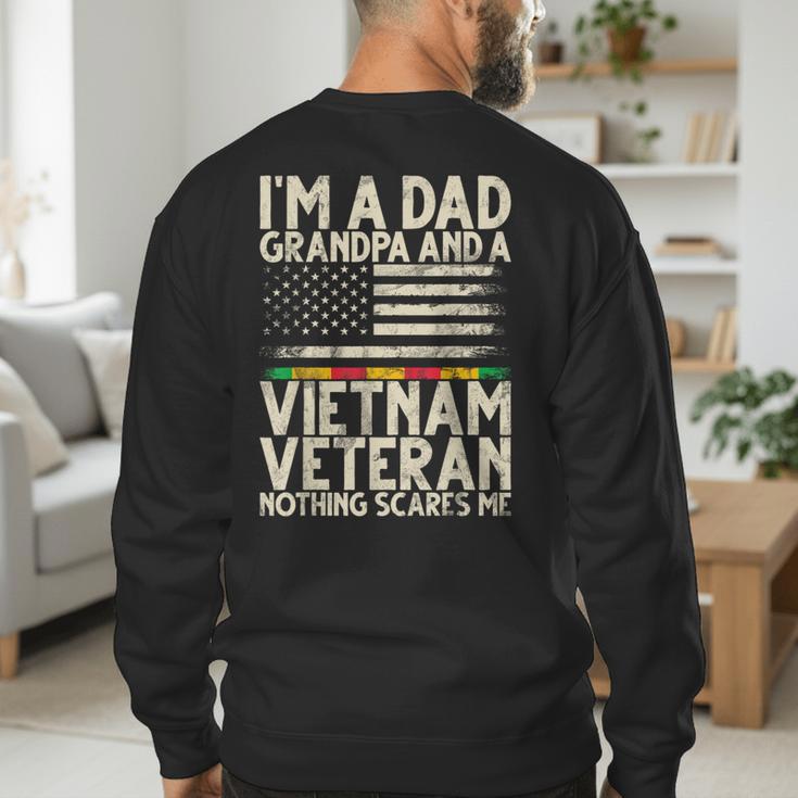 I'm A Dad Grandpa And A Vietnam Veteran Nothing Scares Me Men's Sweatshirt Back Print
