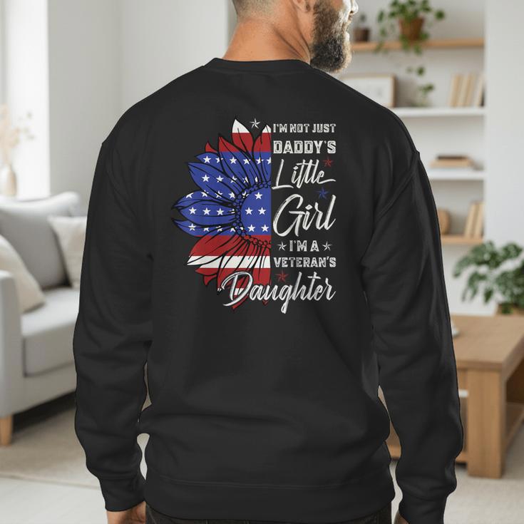 I'm Not Just a Daddy's Little Girl I'm a Veteran's Daughter Small Men's Sweatshirt Back Print