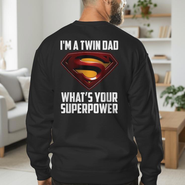 I'm A Twin DAD-What's Your Superpower Men's Sweatshirt Back Print